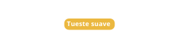 Tueste suave