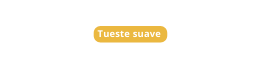 Tueste suave